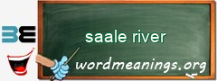 WordMeaning blackboard for saale river